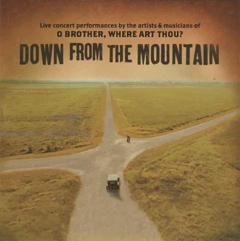 Down from the Mountain — Artists of O Brother, Where Art Thou?