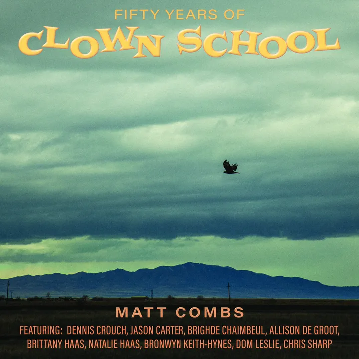 Fifty Years of Clown School — Matt Combs